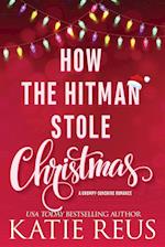 How the Hitman Stole Christmas 