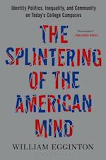 Splintering of the American Mind