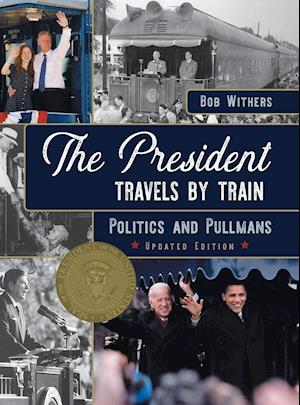 The President Travels by Train