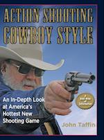 Action Shooting Cowboy Style