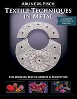 Textile Techniques in Metal