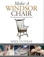 Make a Windsor Chair: The Updated and Expanded Classic 