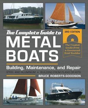 The Complete Guide to Metal Boats, Third Edition