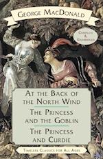 At the Back of the North Wind / The Princess and the Goblin / The Princess and Curdie 