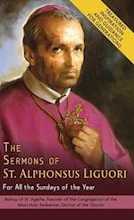 The Sermons of St. Alphonsus Liguori for All the Sundays of the Year 