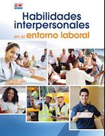 Soft Skills for the Workplace (Spanish Edition)