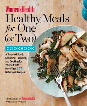 Women's Health Healthy Meals for One (or Two) Cookbook