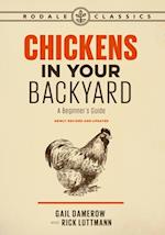 Chickens in Your Backyard, Newly Revised and Updated