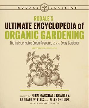 Rodale's Ultimate Encyclopedia of Organic Gardening