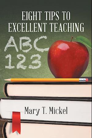 Eight Tips to Excellent Teaching