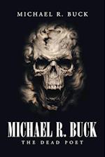 Michael R. Buck - The Dead Poet
