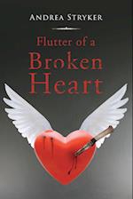 Flutter of a Broken Heart