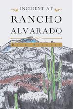 Incident At Rancho Alvarado