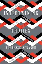 Intertwining Choices