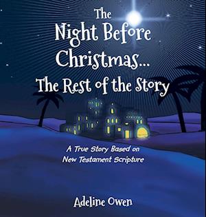 The Night Before Christmas...The Rest of the Story