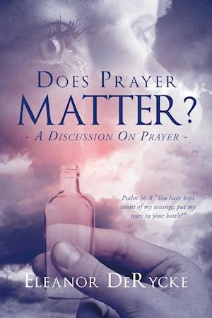 Does Prayer Matter?