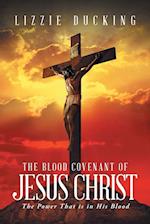 The Blood Covenant Of Jesus Christ