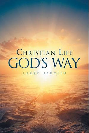 Christian Life God's Way