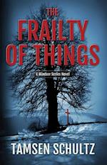 The Frailty of Things