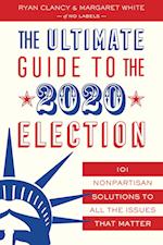 The Ultimate Guide to the 2020 Election