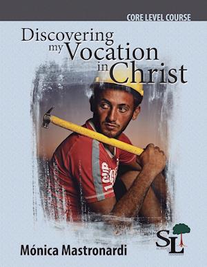 Discovering My Vocation in Christ