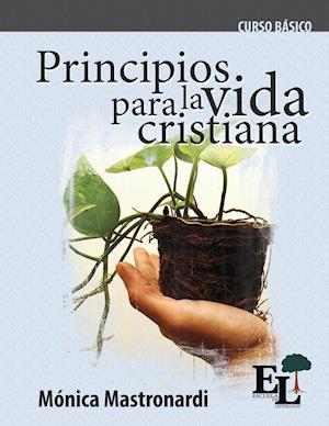 Principios Para La Vida Cristiana