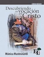 Descubriendo mi vocación en Cristo