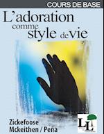 L'adoration comme un style de vie