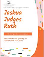 Children's Bible Quizzing Ministry - Joshua, Judges, and Ruth