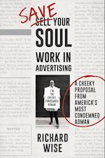 Save Your Soul: Work in Advertising