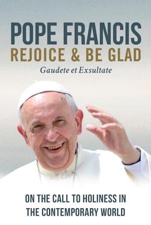 Rejoice and Be Glad: On the Call to Holiness in the Contemporary World