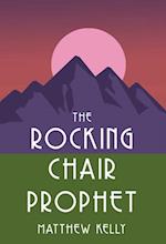 Rocking Chair Prophet