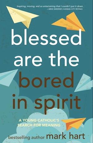 Blessed Are the Bored in Spirit