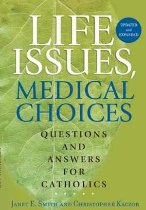 Life Issues, Medical Choices