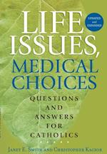 Life Issues, Medical Choices