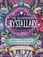 Illustrated Crystallary: Guidance & Rituals from 36 Magical Gems & Minerals