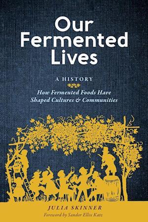Our Fermented Lives