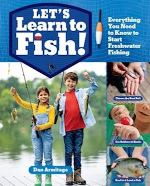 Let's Learn to Fish!