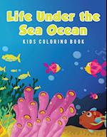 Life Under the Sea Ocean Kids Coloring Book