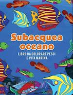 Oceano Subacquea Libro Da Colorare Pesci E Vita Marina