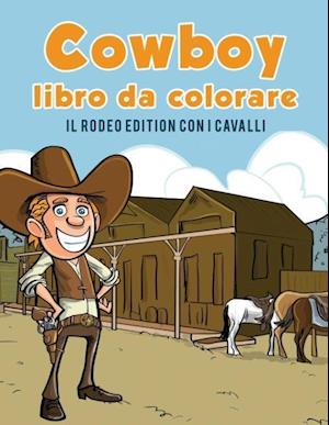 Cowboy Libro Da Colorare