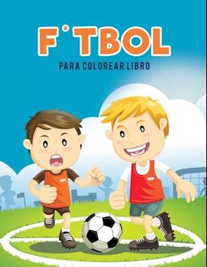 F&#729;tbol Para Colorear Libro