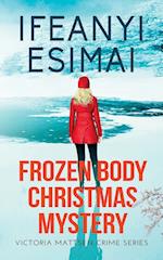 Frozen Body Christmas Mystery 