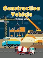 Construction Vehicle Coloring Book 