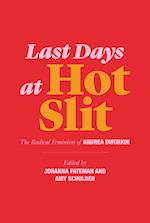 Last Days at Hot Slit – The Radical Feminism of Andrea Dworkin