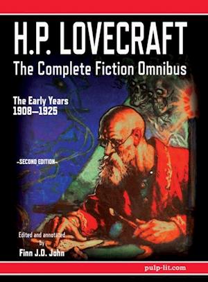 H.P. Lovecraft - The Complete Fiction Omnibus Collection - Second Edition: The Early Years : 1908-1925