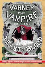 The Illustrated Varney the Vampire; or, The Feast of Blood - In Two Volumes - Volume I