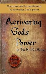 Activating God's Power in Tin Ko Ko Aung (Masculine Version)