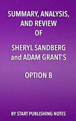 Summary, Analysis, and Review of Sheryl Sandberg and Adam Grant's Option B