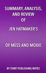 Summary, Analysis, and Review of Jen Hatmaker's Of Mess and Moxie